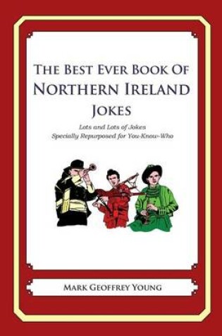 Cover of The Best Ever Book of Northern Ireland Jokes