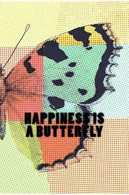 Book cover for Happiness is a Butterfly