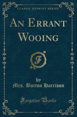 Cover of An Errant Wooing (Classic Reprint)