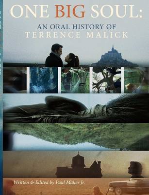 Book cover for One Big Soul: an Oral History of Terrence Malick - 3rd Edition