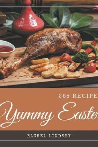 Cover of 365 Yummy Easter Recipes