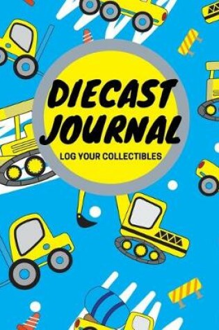Cover of Diecast Journal