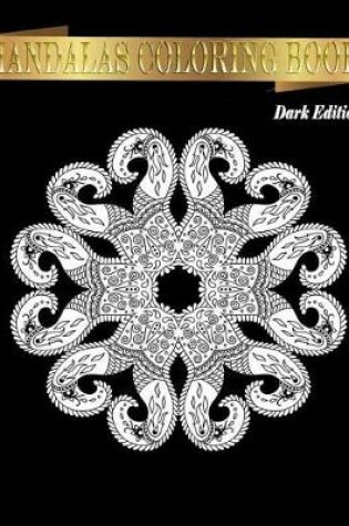 Cover of Mandala Coloring Book Dark Edition