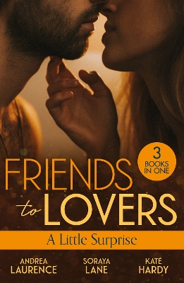 Book cover for Friends To Lovers: A Little Surprise