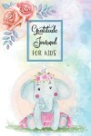 Book cover for Gratitude Journal for Kids