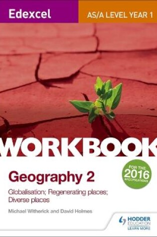 Cover of Edexcel AS/A-level Geography Workbook 2: Globalisation; Regenerating Places; Diverse Places