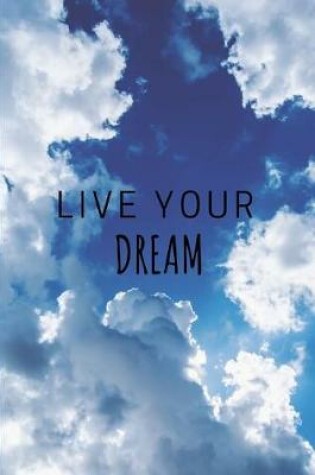 Cover of Live Your Dream