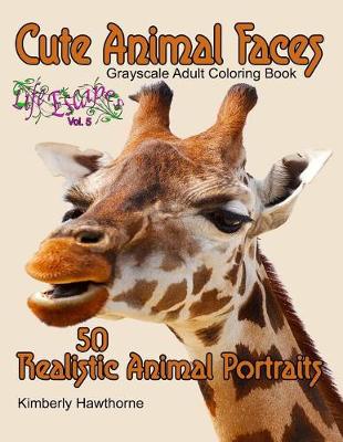 Cover of Cute Animal Faces Grayscale Adult Coloring Book