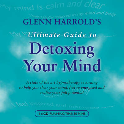 Book cover for Glenn Harrold's Ultimate Guide to Detoxing Your Mind