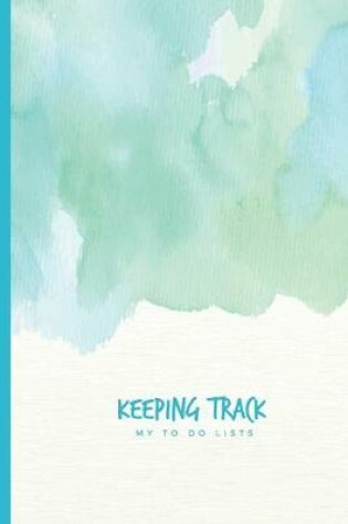 Cover of Keeping Track My To Do Lists