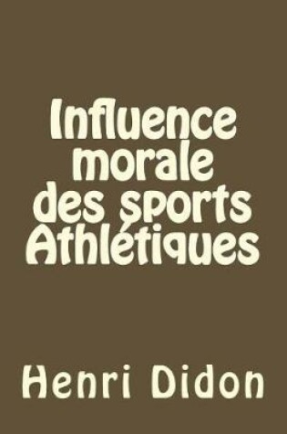 Cover of Influence Morale Des Sports Athl tiques