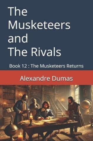 Cover of The Musketeers and The Rivals