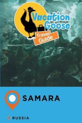 Cover of Vacation Goose Travel Guide Samara Russia