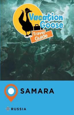 Book cover for Vacation Goose Travel Guide Samara Russia