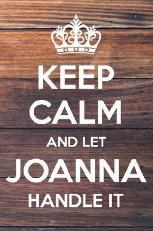 Cover of Keep Calm and Let Joanna Handle It