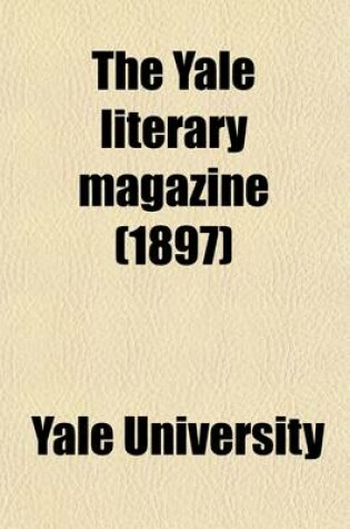 Cover of The Yale Literary Magazine (Volume 62)