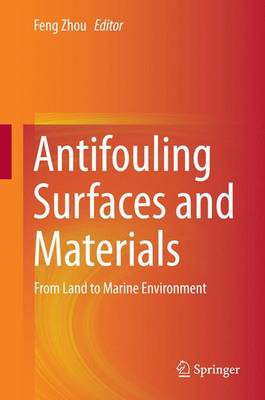 Book cover for Antifouling Surfaces and Materials; From Land to Marine Environment