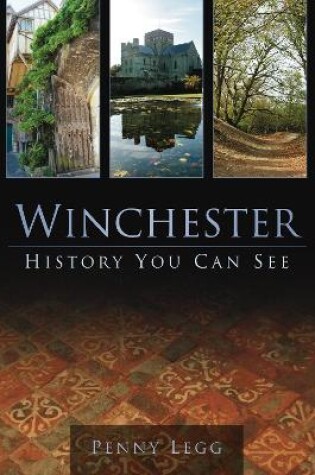 Cover of Winchester: History You Can See