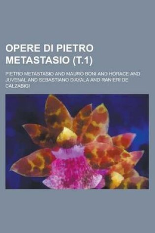 Cover of Opere Di Pietro Metastasio (T.1)