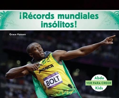 Book cover for ¡Récords Mundiales Insólitos! (Spanish Version)