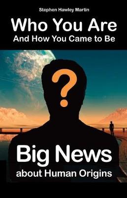 Book cover for Who You Are and How You Came to Be