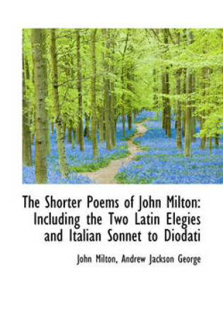 Cover of The Shorter Poems of John Milton