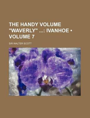 Book cover for The Handy Volume Waverly (Volume 7); Ivanhoe