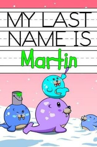 Cover of My Last Name Is Martin