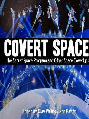 Book cover for Covert Space: the Secret Space Program and Other Space Coverups