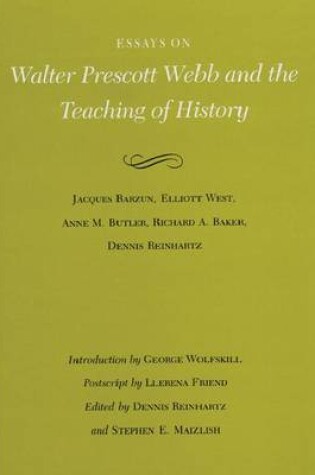 Cover of Essays on Walter Prescott Webb and the Teaching of History