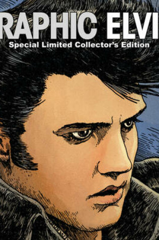 Cover of Graphic Elvis Limited Collector's Hardcover
