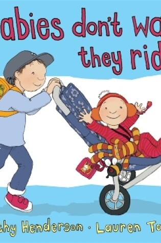 Cover of Babies Don't Walk They Ride
