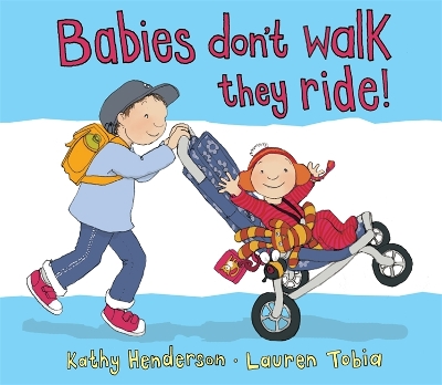 Cover of Babies Don't Walk They Ride