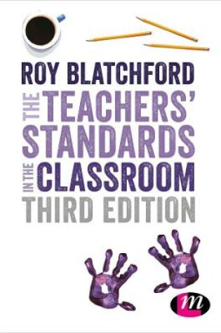 Cover of The Teachers' Standards in the Classroom