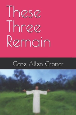 Cover of These Three Remain