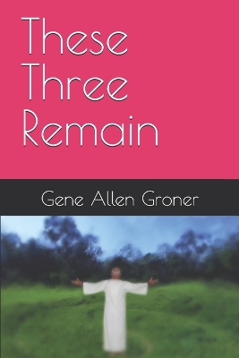 Book cover for These Three Remain