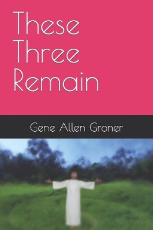 Cover of These Three Remain