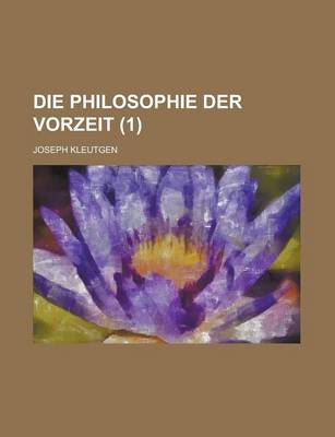 Book cover for Die Philosophie Der Vorzeit (1)