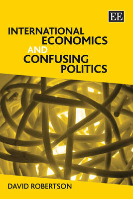 Book cover for International Economics and Confusing Politics