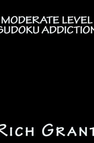 Cover of Moderate Level Sudoku Addiction