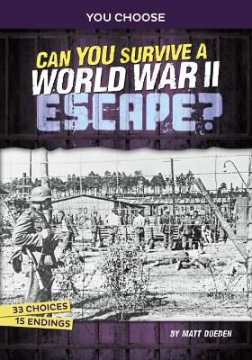Book cover for Can You Survive a World War II Escape?