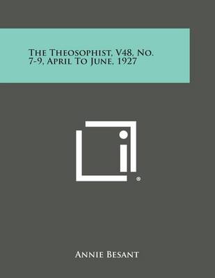 Book cover for The Theosophist, V48, No. 7-9, April to June, 1927