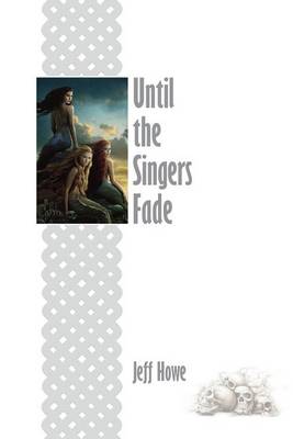 Book cover for Until the Singers Fade