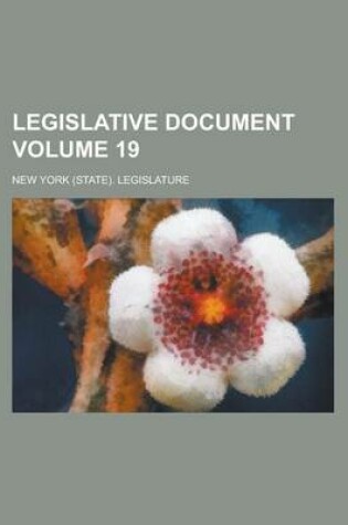 Cover of Legislative Document Volume 19