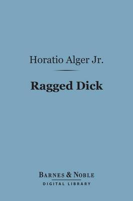 Book cover for Ragged Dick (Barnes & Noble Digital Library)