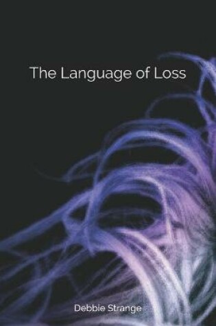 Cover of The Language of Loss