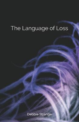 Book cover for The Language of Loss