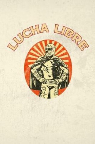 Cover of Lucha Libre