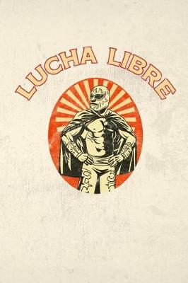 Book cover for Lucha Libre