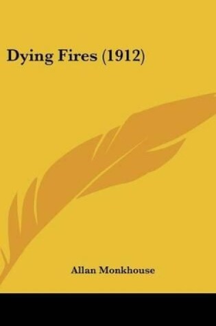 Cover of Dying Fires (1912)
